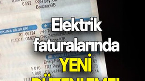 Elektrik faturalarında yeni düzenleme!
